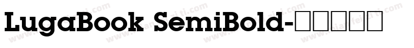 LugaBook SemiBold字体转换
